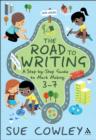 The Road to Writing : A Step-by-Step Guide to Mark Making: 3-7 - eBook