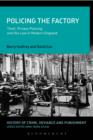 Policing the Factory : Theft, Private Policing and the Law in Modern England - eBook