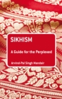 Sikhism: A Guide for the Perplexed - eBook