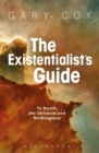 The Existentialist's Guide to Death, the Universe and Nothingness - eBook