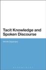 Tacit Knowledge and Spoken Discourse - eBook