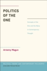 Politics of the One : Concepts of the One and the Many in Contemporary Thought - eBook