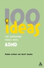 100 Ideas for Supporting Pupils with ADHD - eBook