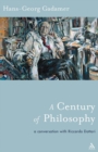 A Century of Philosophy : Hans Georg Gadamer in Conversation with Riccardo Dottori - eBook