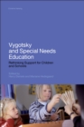 Vygotsky and Special Needs Education : Rethinking Support for Children and Schools - eBook