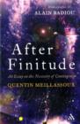 After Finitude : An Essay on the Necessity of Contingency - Book