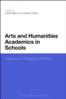 Arts and Humanities Academics in Schools : Mapping the Pedagogical Interface - eBook