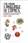 The Visual Language of Comics : Introduction to the Structure and Cognition of Sequential Images. - eBook