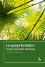 Language Evolution : Contact, Competition and Change - eBook
