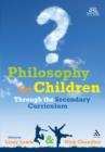 Philosophy for Children Through the Secondary Curriculum - eBook