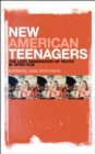 New American Teenagers : The Lost Generation of Youth in 1970s Film - eBook