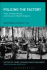 Policing the Factory : Theft, Private Policing and the Law in Modern England - eBook