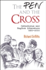 The Pen and the Cross : Catholicism and English Literature 1850 - 2000 - eBook
