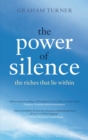 The Power of Silence : The Riches That Lie Within - eBook