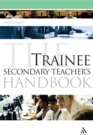 The Trainee Secondary Teacher's Handbook - eBook