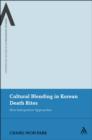 Cultural Blending In Korean Death Rites : New Interpretive Approaches - eBook