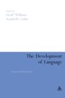 The Development of Language : Functional Perspectives on Species and Individuals - eBook