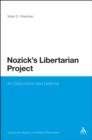 Nozick's Libertarian Project : An Elaboration and Defense - eBook