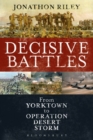 Decisive Battles : From Yorktown to Operation Desert Storm - eBook