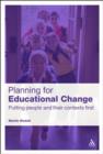 Planning for Educational Change : Putting People and Their Contexts First - eBook