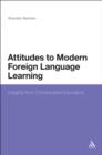 Attitudes to Modern Foreign Language Learning : Insights from Comparative Education - eBook