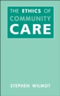 Ethics Of Community Care - eBook