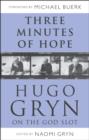 Three Minutes of Hope: Hugo Gryn on The God Slot - eBook