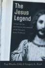 The Jesus Legend : A Case for the Historical Reliability of the Synoptic Jesus Tradition - eBook