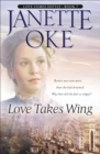 Love Takes Wing (Love Comes Softly Book #7) - eBook