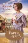 Paper Roses (Texas Dreams Book #1) : A Novel - eBook