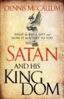Satan and His Kingdom : What the Bible Says and How It Matters to You - eBook