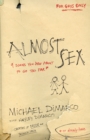 Almost Sex : 9 Signs You Are About to Go Too Far (or already have) - eBook