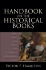 Handbook on the Historical Books : Joshua, Judges, Ruth, Samuel, Kings, Chronicles, Ezra-Nehemiah, Esther - eBook
