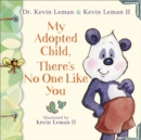 My Adopted Child, There's No One Like You - eBook