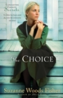 The Choice (Lancaster County Secrets Book #1) : A Novel - eBook