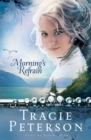 Morning's Refrain (Song of Alaska Book #2) - eBook