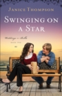 Swinging on a Star (Weddings by Bella Book #2) : A Novel - eBook