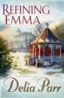 Refining Emma (Candlewood Trilogy Book #2) - eBook