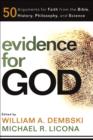 Evidence for God : 50 Arguments for Faith from the Bible, History, Philosophy, and Science - eBook