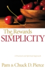The Rewards of Simplicity : A Practical and Spiritual Approach - eBook