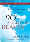 Encouragement from 90 Minutes in Heaven : Selections from the Life-Changing New York Times Bestseller - eBook