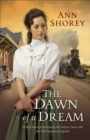 The Dawn of a Dream (At Home in Beldon Grove Book #3) - eBook