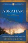 Abraham (Ancient-Future Bible Study: Experience Scripture through Lectio Divina) : Father of All Believers - eBook