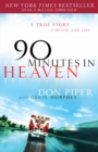 90 Minutes in Heaven : A True Story of Death & Life - eBook