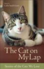 The Cat on My Lap : Stories of the Cats We Love - eBook