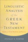Linguistic Analysis of the Greek New Testament : Studies in Tools, Methods, and Practice - eBook