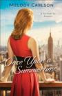 Once Upon a Summertime (Follow Your Heart) : A New York City Romance - eBook