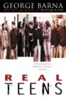 Real Teens : A Contemporary Snapshot of Youth Culture - eBook