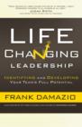 Life Changing Leadership : Identifying and Developing Your Team's Full Potential - eBook