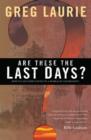 Are These the Last Days? - eBook